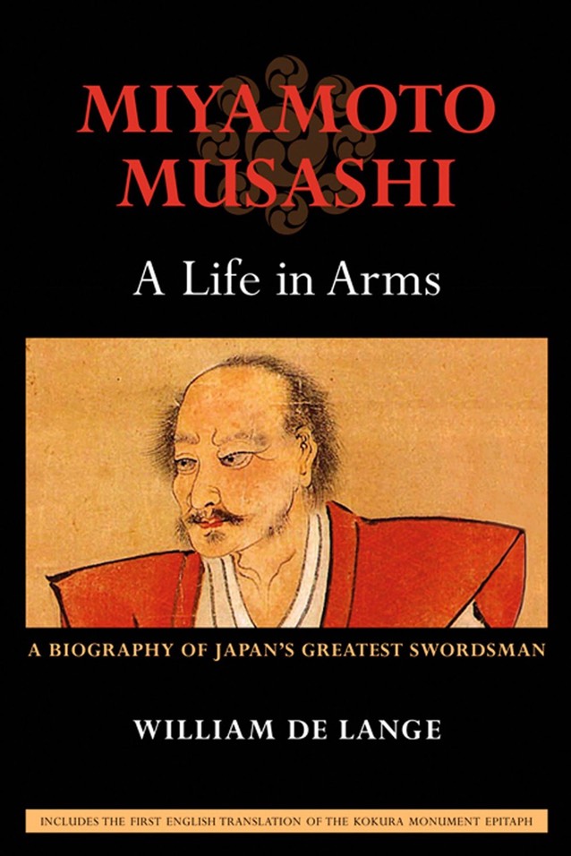 Miyamoto Musashi: A Life in Arms