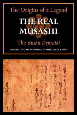 The Real Musashi: The Bushu denraiki
